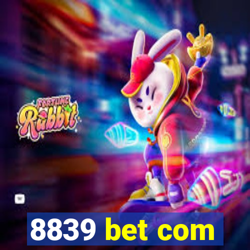 8839 bet com